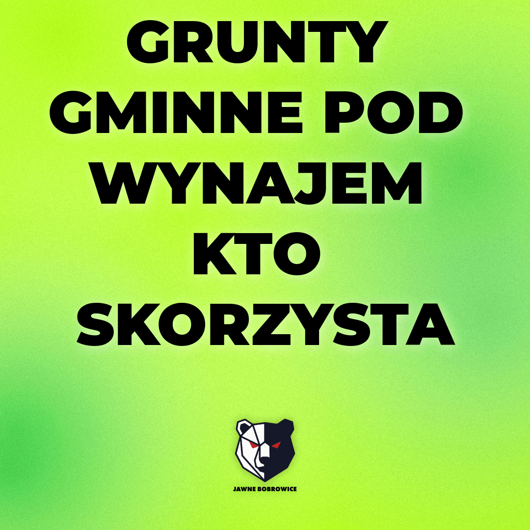 GRUNTY GMINNE POD WYNAJEM KTO SKORZYSTA