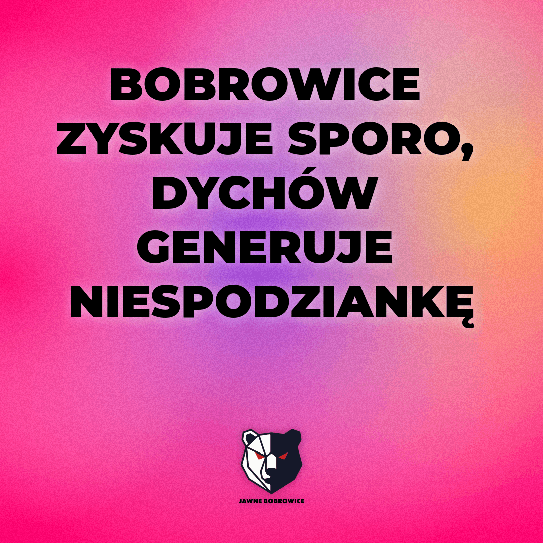 BOBROWICE ZYSKUJE SPORO, DYCHÓW GENERUJE NIESPODZIANKĘ
